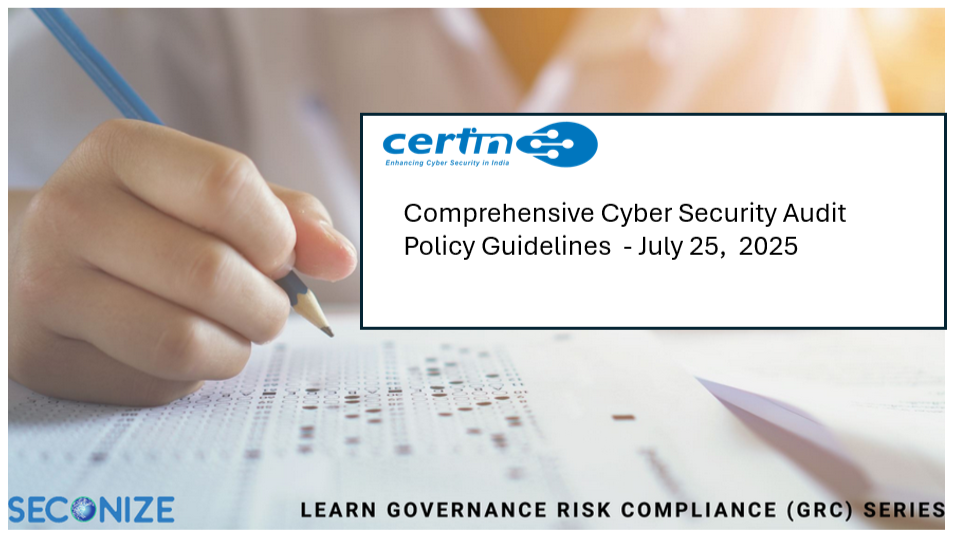 CERT-In’s Comprehensive Cyber Security Audit Policy Guidelines